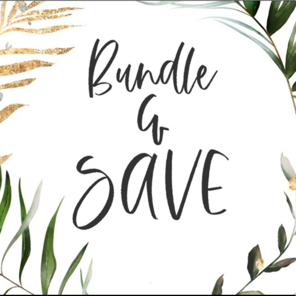 BUNDLE & SAVE